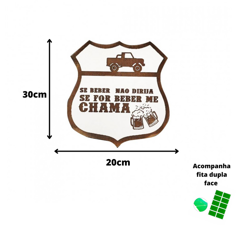 Placa Decorativa "Se for beber, me chama" em MDF - Branco