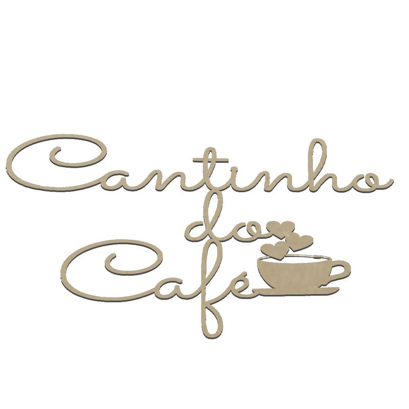 Placa Decorativa Caligrafia Cantinho do CafŽ Natural Trovarelli